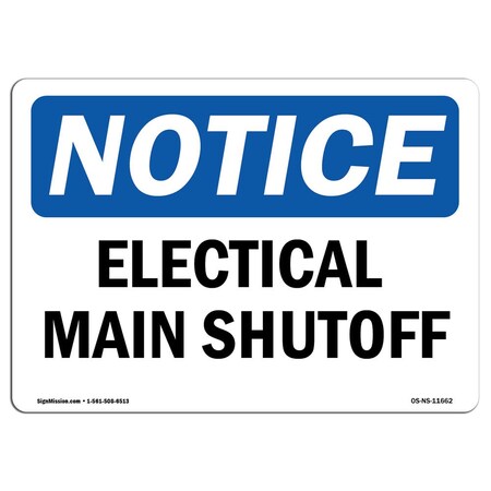Signmission Safety Sign, OSHA Notice, 7" Height, Aluminum, Electrical Main Shutoff Sign, Landscape OS-NS-A-710-L-11662